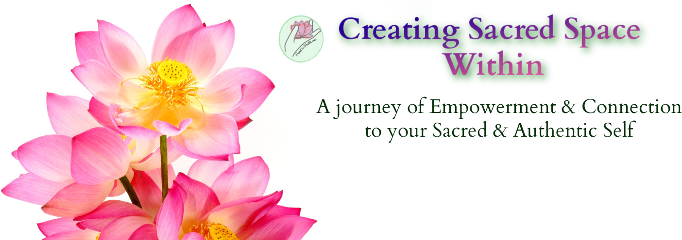 Re Connect with your empowered and authentic self in Creating Sacred Space at Hand to Health