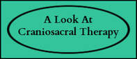 A Look at Craniosacral Therapy